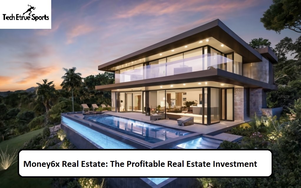 Money6x Real Estate